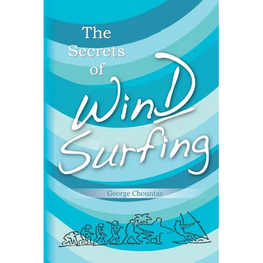 The Secrets of Windsurfing: A Complete Guide