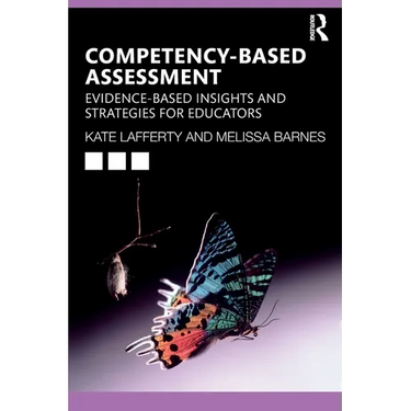 Competency-based Assessment: Evidence-based Insights and Strategies for Educators