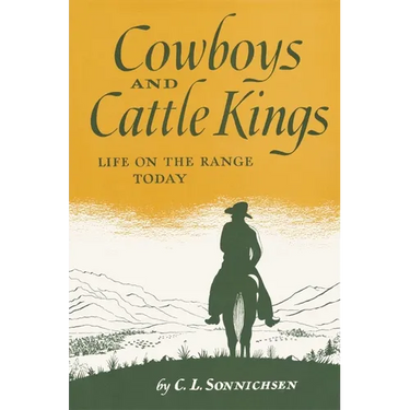 Cowboys and Cattle Kings: Life on the Range Today
