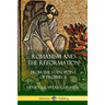 Romanism and the Reformation: From the Standpoint of Prophecy