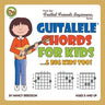 Guitalele Chords For Kids...& Big Kids Too!