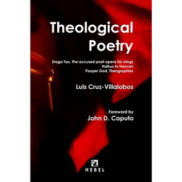 Theological Poetry: Eroga Tau. The accused poet opens his wings / Haikus to Heaven / Pauper God. Theographies
