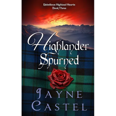 Highlander Spurned: A Medieval Scottish Romance