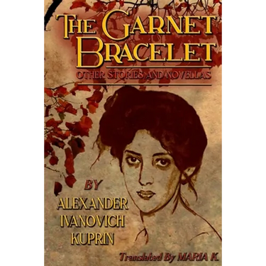 The Garnet Bracelet, other stories and novellas