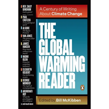 The Global Warming Reader: A Century of Writing About Climate Change