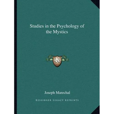 Studies in the Psychology of the Mystics