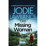 THE MISSING WOMAN an addictive crime thriller that will keep you guessing