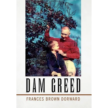 Dam Greed
