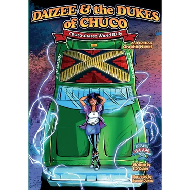 Daizee and the Dukes of Chuco -Chuco- Juárez World Rally