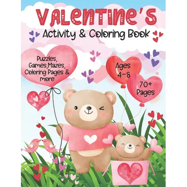 Valentines Activity & Coloring Book: Valentine's Day Themed Activity Book with Valentine Coloring Pages, Mazes, Games, I-Spy, Find the Difference & More
