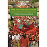 African Struggles Today: Social Movements Since Independence