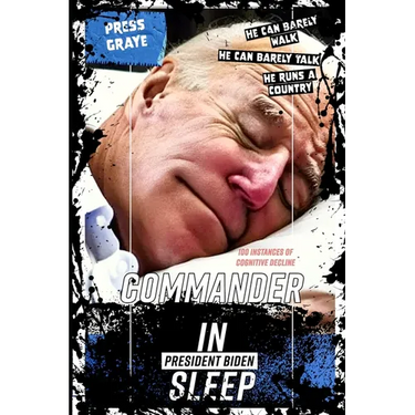 President Biden: Commander In Sleep - 100 Instances of Cognitive Decline
