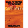 Wall of Crystal, Eye of Night: A Positronic Book