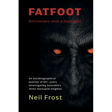 Fatfoot: Encounters with a Dooligahl