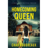 Homecoming Queen: A Small Town Political Thriller