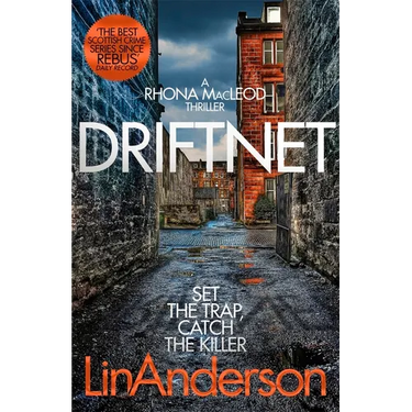 Driftnet: A Darkly Thrilling Glasgow Crime Novel