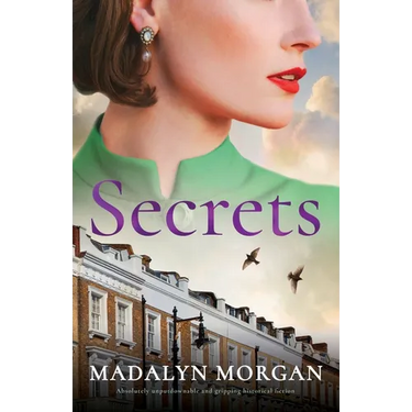 Secrets: Absolutely unputdownable and gripping historical fiction
