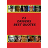 F1 Drivers Best Quotes