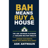 BAH Means Buy A House