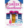 The Greek Guesthouse: An uplifting Greek island page-turner about love, friendship and new beginnings