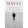 Havel: Unfinished Revolution