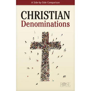Christian Denominations: A Side-By-Side Comparison