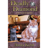 Deadly Diamond: A Murfy the Cat Mystery