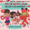 Color With Love: Melanin is My Superpower Coloring and Activity Book