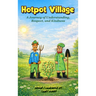Hotpot Village: A Journey of Understanding, Respect, and Kindness