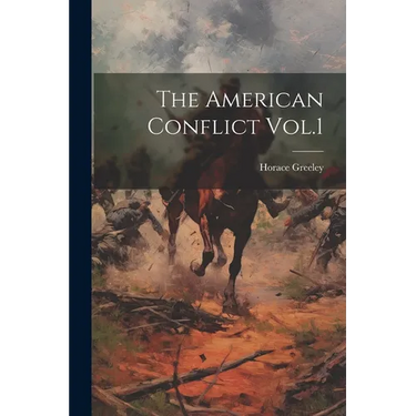 The American Conflict Vol.1