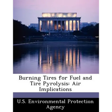 Burning Tires for Fuel and Tire Pyrolysis: Air Implications