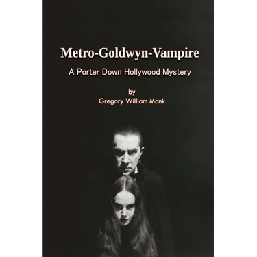 Metro-Goldwyn-Vampire - A Porter Down Hollywood Mystery