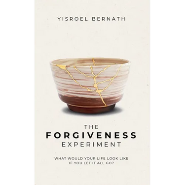 The Forgiveness Experiment: What Would Your Life Look Like If You Let It All Go?