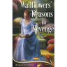 Wallflowers' Reasons for Revenge
