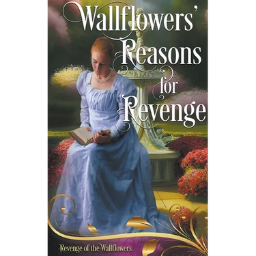 Wallflowers' Reasons for Revenge