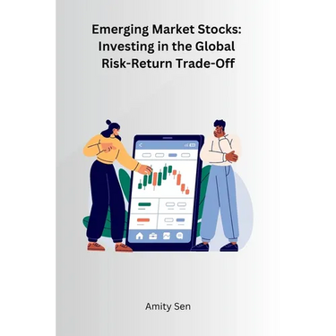 Emerging Market Stocks: Investing in the Global Risk-Return Trade-Off