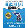 MICHIGAN TEST PREP Revising and Editing Practice Workbook Grade 4: Develops Writing, Language, and Vocabulary Skills
