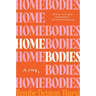 Homebodies