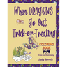 When Dragons Go Out Trick-or-Treating Coloring Book