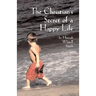 The Christian's Secret of a Happy Life