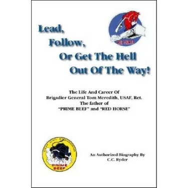 Lead, Follow, or Get the Hell out of the Way