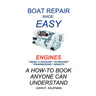 Boat Repair Made Easy -- Engines
