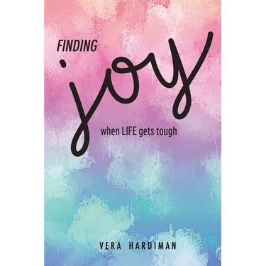 Finding Joy When Life Gets Tough