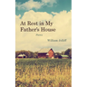 At Rest in My Father's House