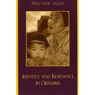 Identity and Resistance in Okinawa