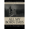 All My Born Days: Stories by a Sharecropper's Son