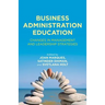 Business Administration Education: Changes in Management and Leadership Strategies