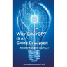 Why ChatGPT is a Game-Changer