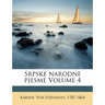 Srpske Narodne Pjesme Volume 4