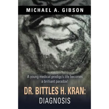 Dr. Bittles H. Kran: Diagnosis